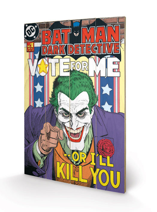 DC COMICS – Druck auf Holz 40X59 – The Joker Vote for Me