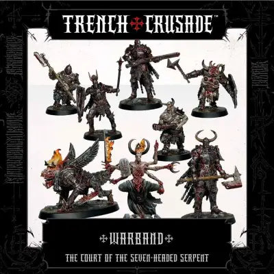 TRENCH CRUSADE COURT OF THE SEVEN HEADED SERPENT WARBAND