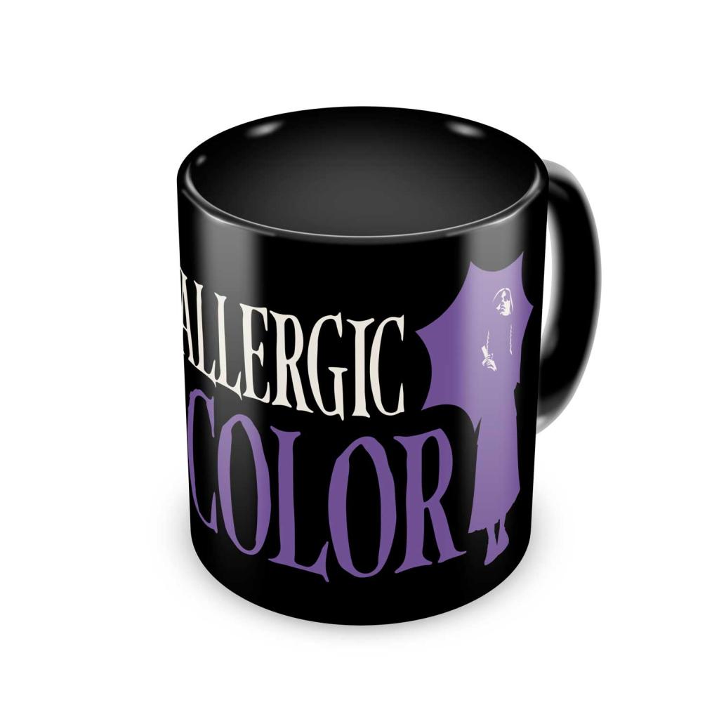 MITTWOCH – „Ich bin allergisch gegen Farbe“ – Tasse
